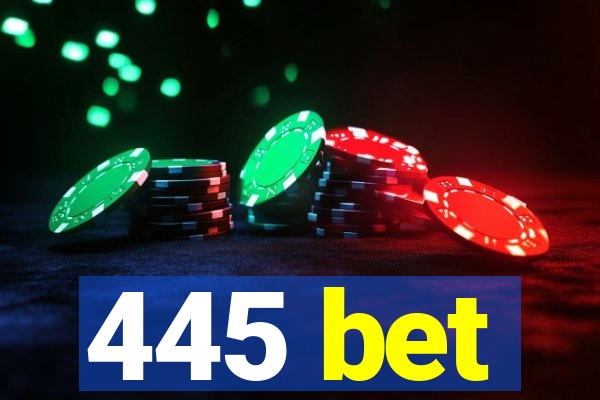 445 bet